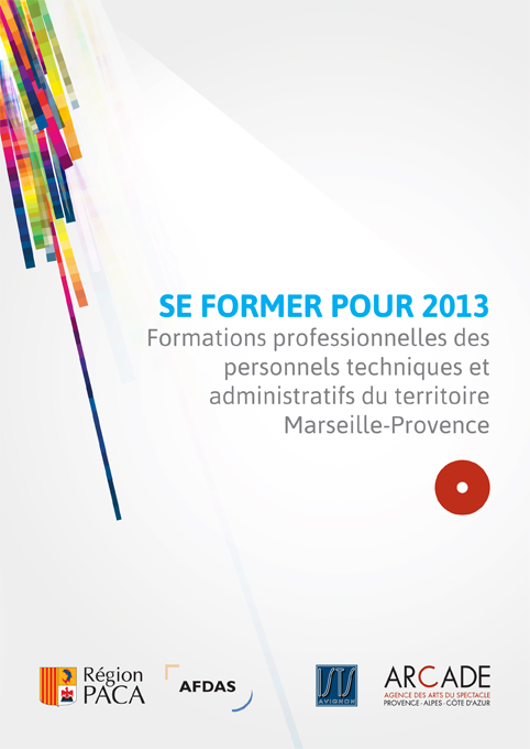 SE FORMER POUR 2013 Formations professionnelles des personnels techniques et administratifs du territoire Marseille-Provence