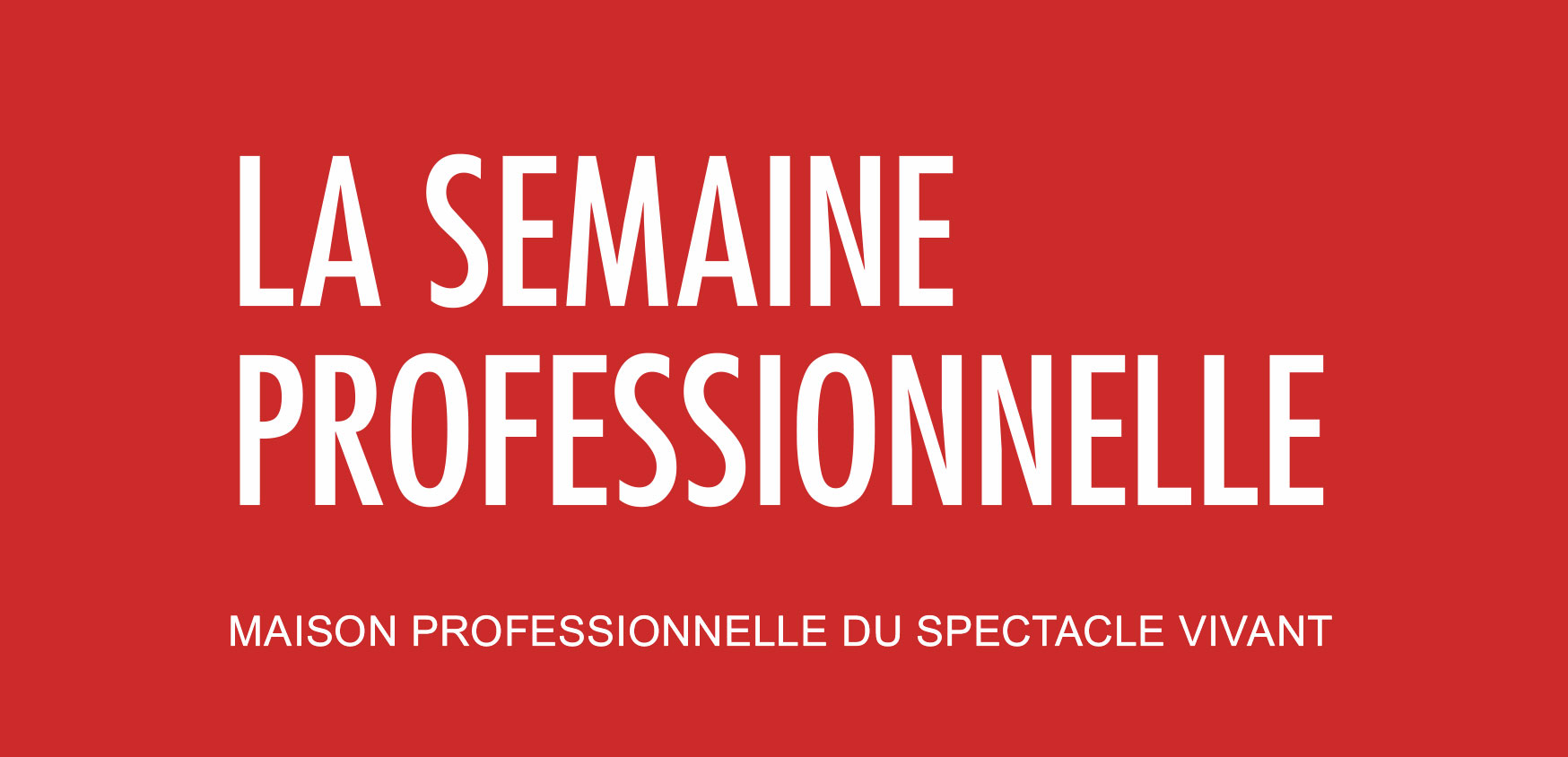 Avant-programme de la Maison Professionnelle du Spectacle Vivant (MPSV)