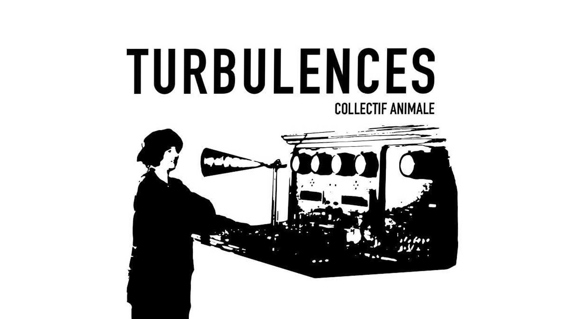 "Turbulences" Collectif ANIMALE
